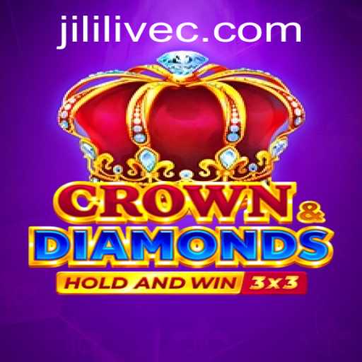 Exploring Crown & Diamonds: A Fascinating Journey into the World of JILILIVE