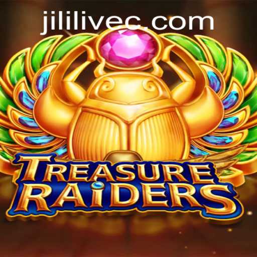 TREASURERAIDERS: Adventure Awaits with JILILIVE