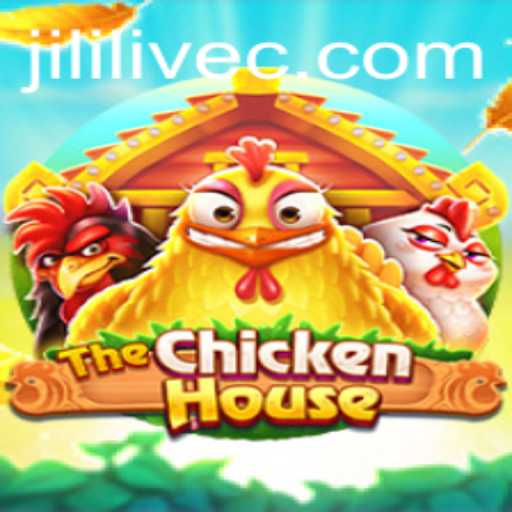 Exploring The Exciting World of TheChickenHouse Game with JILILIVE