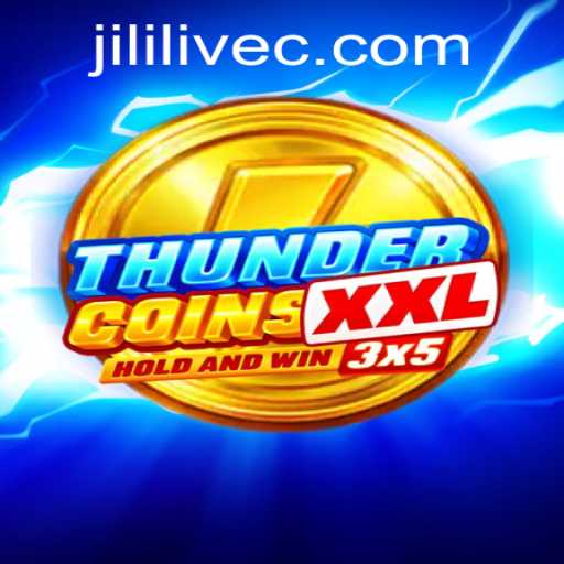ThunderCoinsXxl: Dive into an Electrifying Gaming Experience with JILILIVE