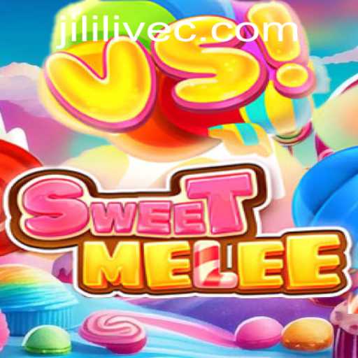 Unveiling SweetMelee: A Thrilling Gaming Experience with JILILIVE